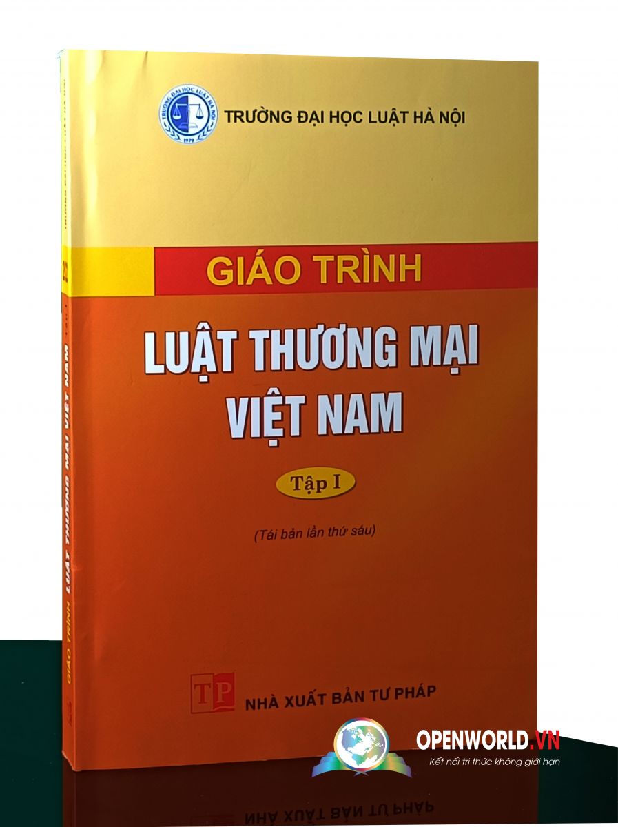 Sách Giáo trình Luật thương mại Việt Nam – Tập I (Tái bản lần thứ sáu)