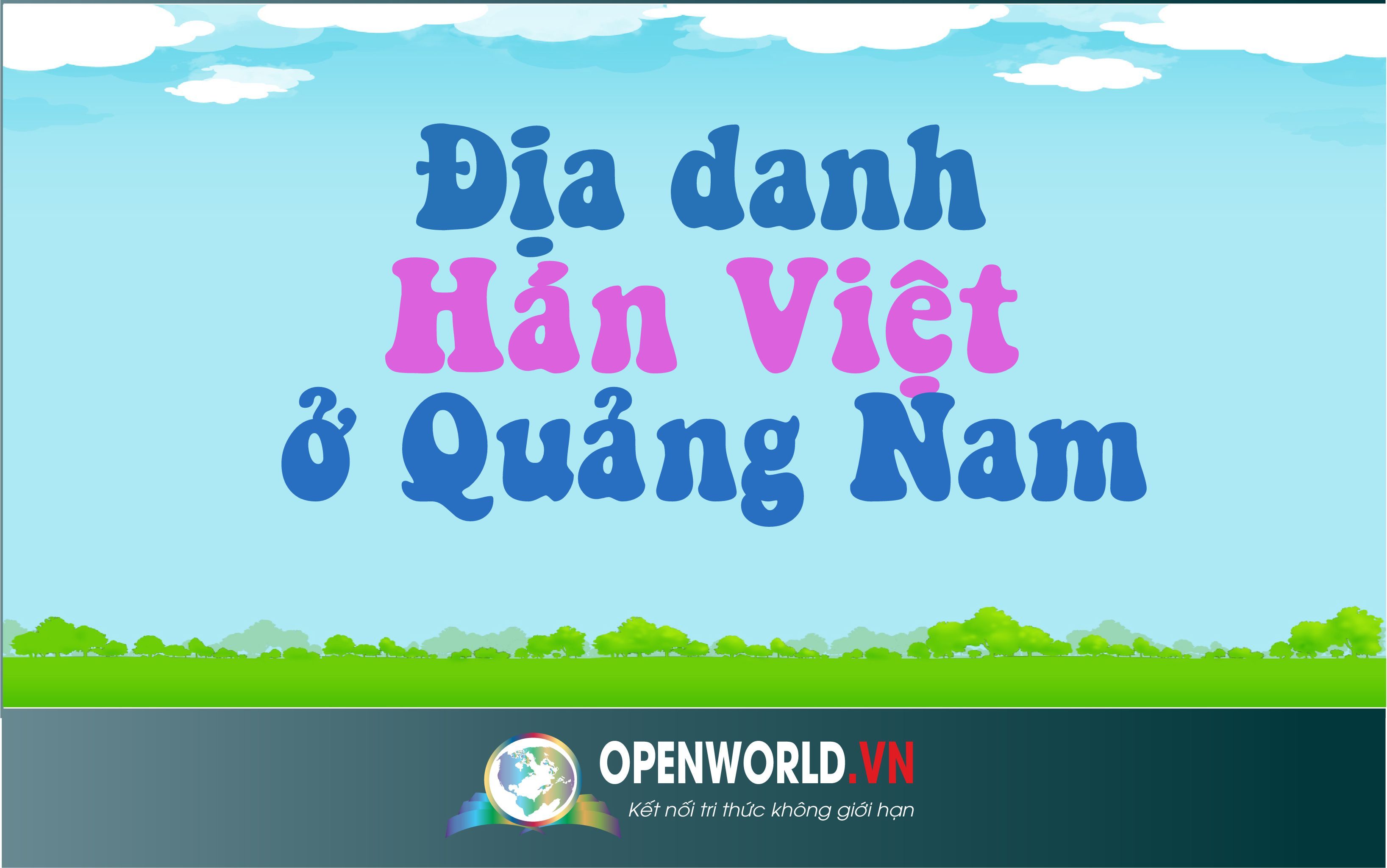 Địa danh Hán Việt ở Quảng Nam (Tài liệu tham khảo văn hóa Việt Nam)