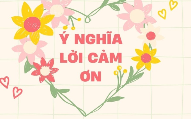 Ý nghĩa của những câu cảm ơn hay trong cuộc sống