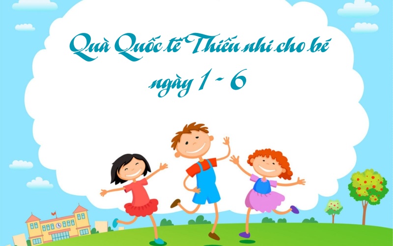 quà quốc tế thiếu nhi